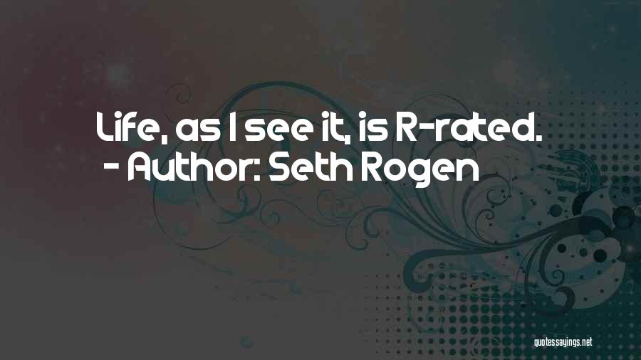 R Rated Quotes By Seth Rogen
