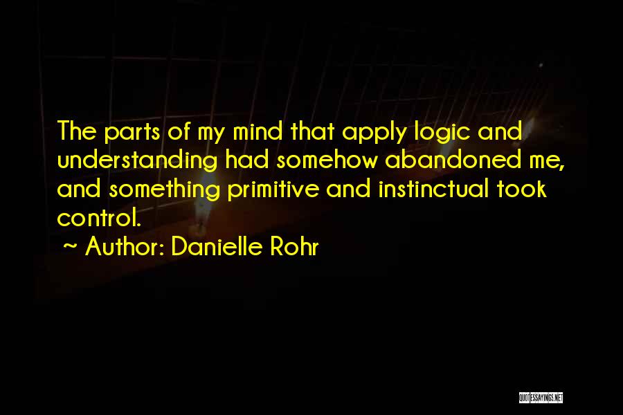 R Rohr Quotes By Danielle Rohr