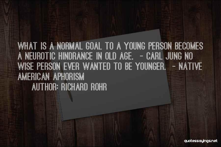 R Rohr Quotes By Richard Rohr