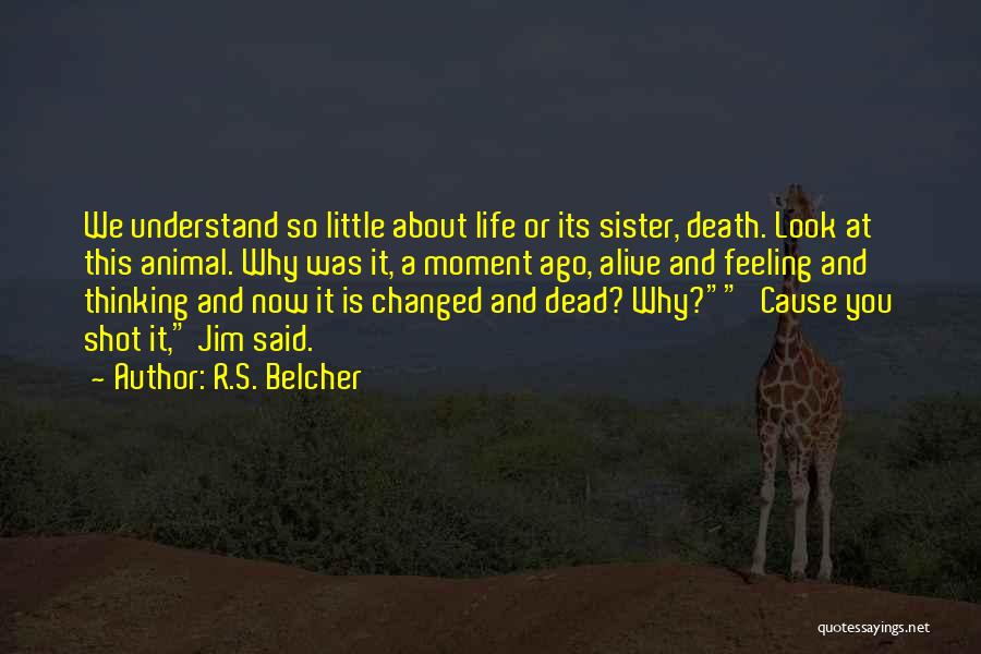 R.S. Belcher Quotes 1556818