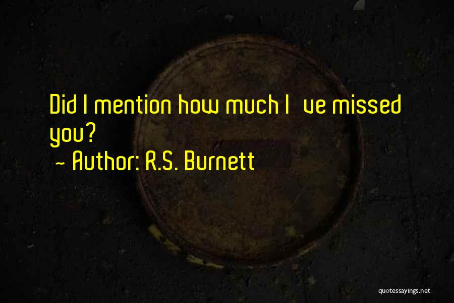 R.S. Burnett Quotes 612048