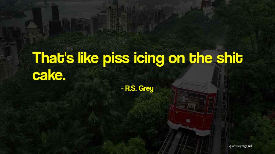 R.S. Grey Quotes 155625