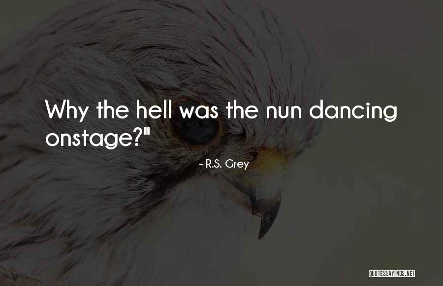 R.S. Grey Quotes 1617718 R.S. Grey Quotes 1617718