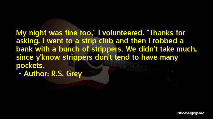 R.S. Grey Quotes 1789861