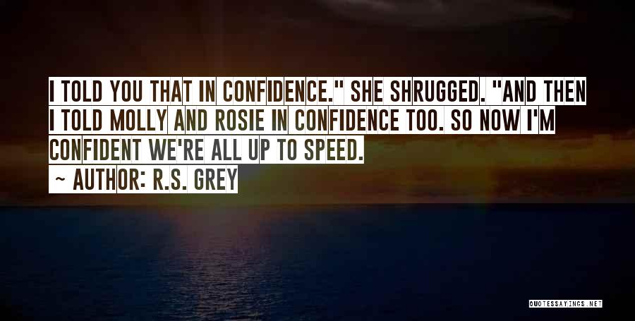 R.S. Grey Quotes 1851080