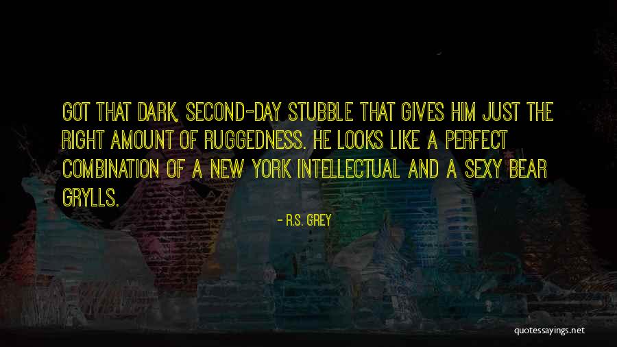 R.S. Grey Quotes 519967