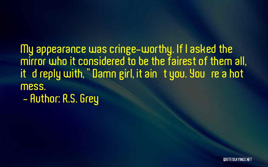 R.S. Grey Quotes 669717