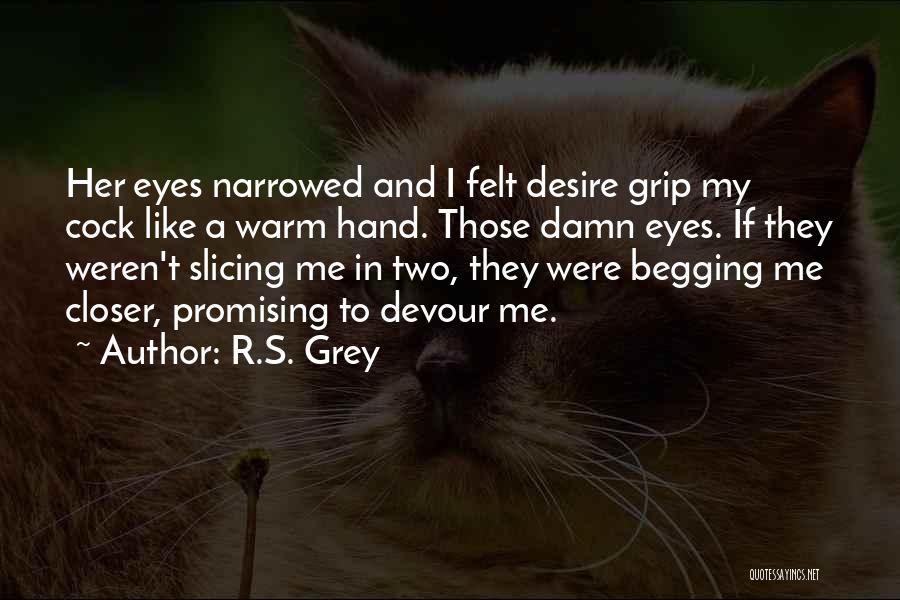 R.S. Grey Quotes 775318