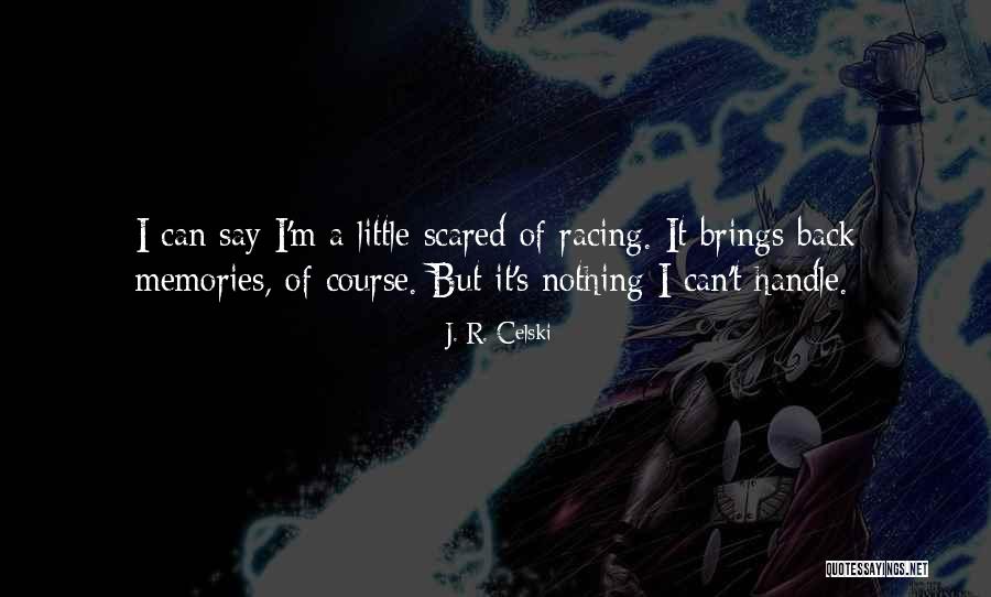 R S M Quotes By J. R. Celski R S M Quotes By J. R. Celski