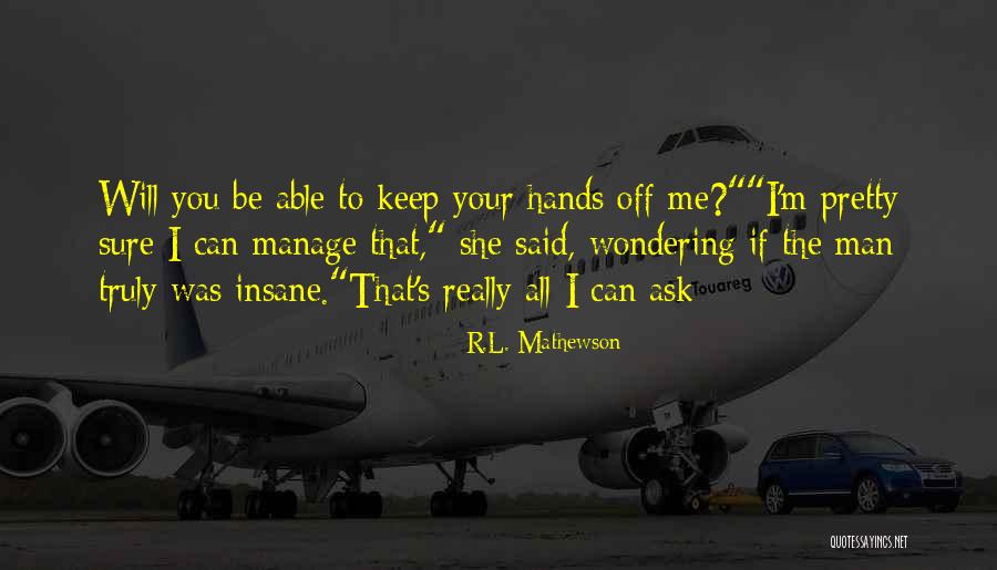 R S M Quotes By R.L. Mathewson R S M Quotes By R.L. Mathewson