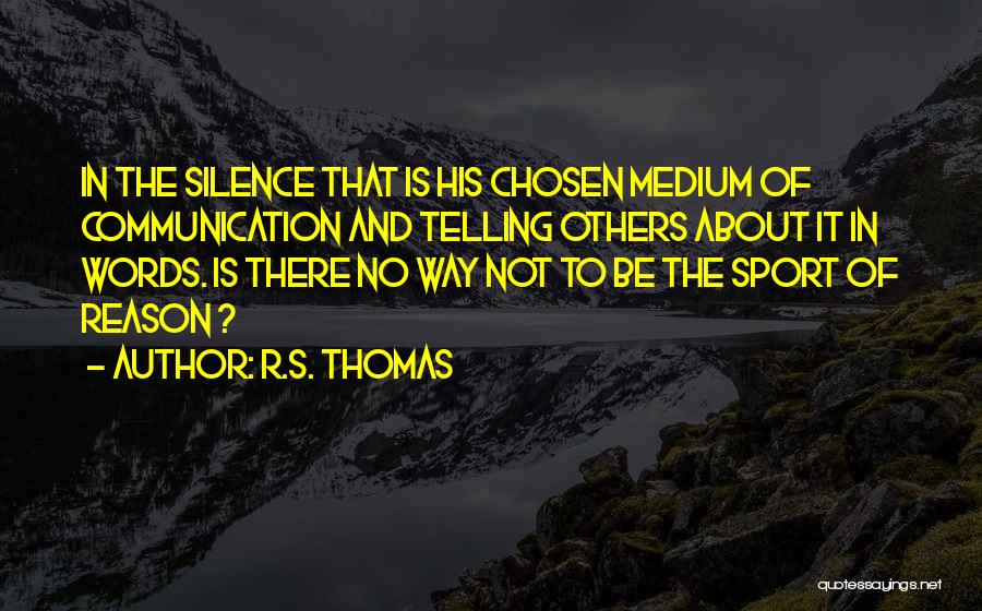 R.S. Thomas Quotes 1992577