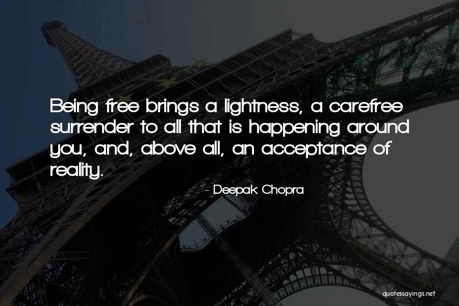 R Schenbeck Quotes By Deepak Chopra R Schenbeck Quotes By Deepak Chopra