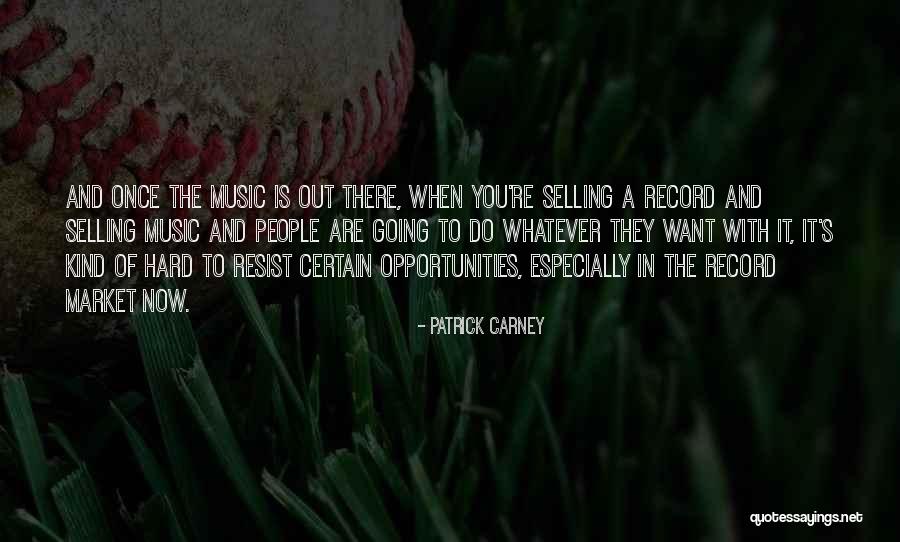 R Scherl Getr Nk Quotes By Patrick Carney R Scherl Getr Nk Quotes By Patrick Carney