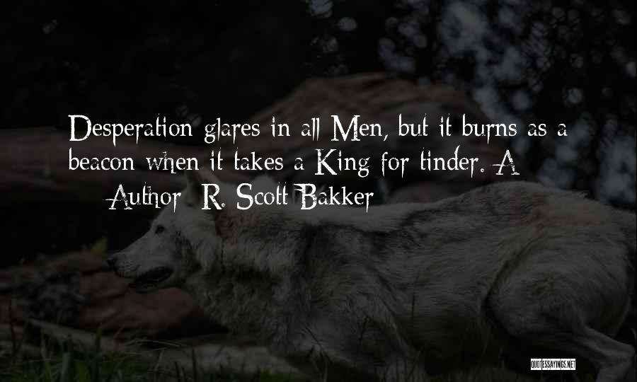 R. Scott Bakker Quotes 1006190