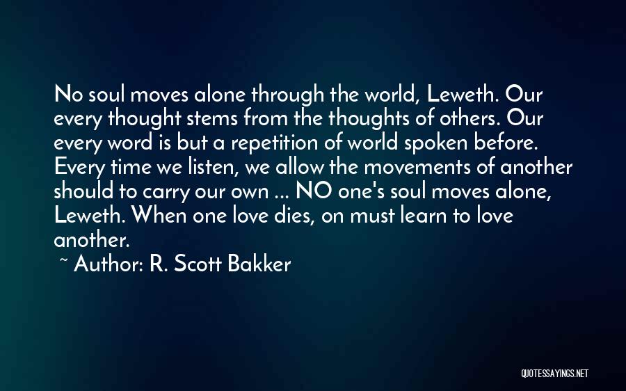 R. Scott Bakker Quotes 111510