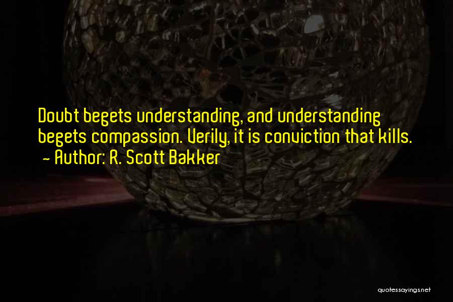 R. Scott Bakker Quotes 1179519