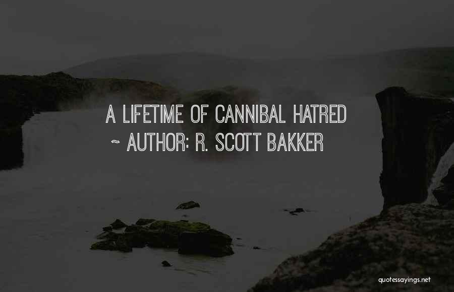 R. Scott Bakker Quotes 1251524