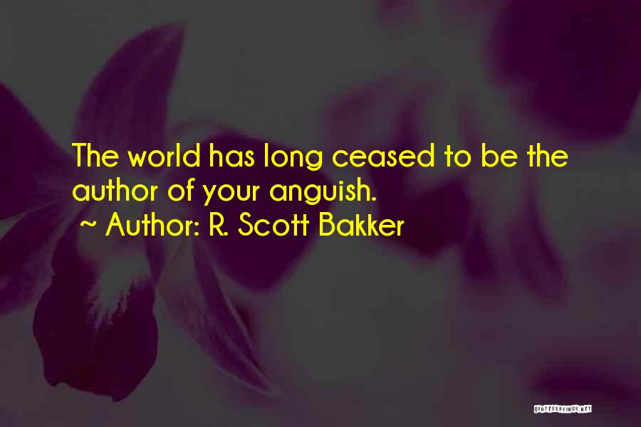 R. Scott Bakker Quotes 1509927