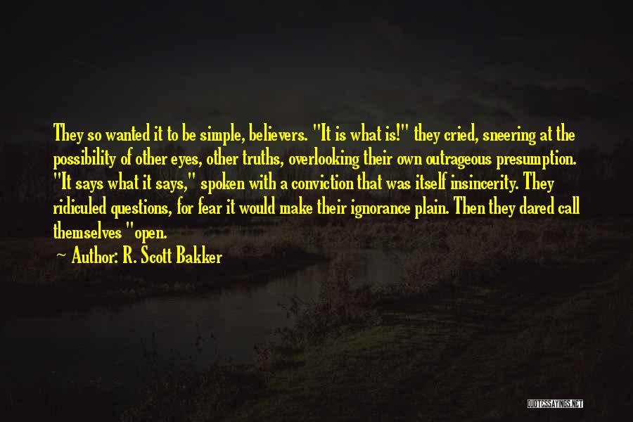 R. Scott Bakker Quotes 1576369