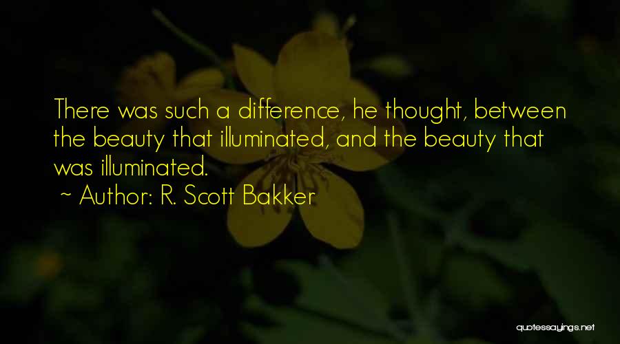 R. Scott Bakker Quotes 162351