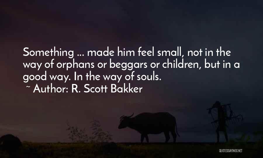 R. Scott Bakker Quotes 1691012