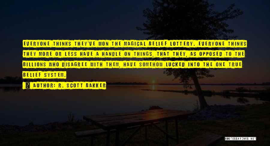 R. Scott Bakker Quotes 1765595