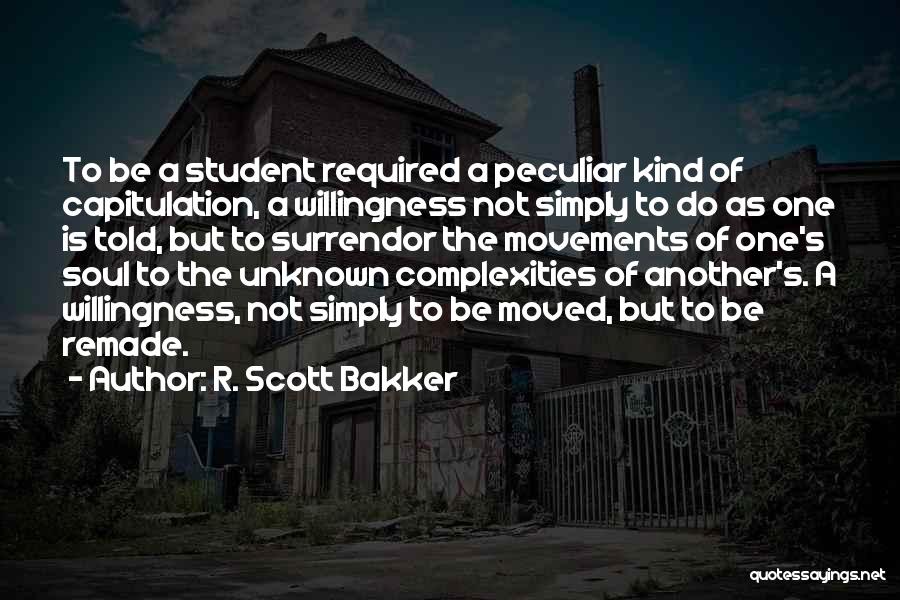 R. Scott Bakker Quotes 1911004