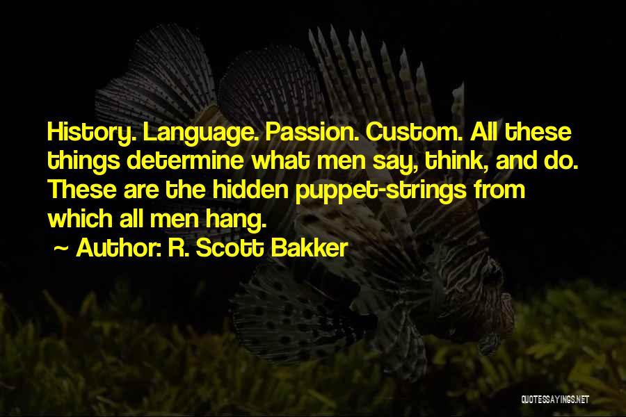 R. Scott Bakker Quotes 1911565