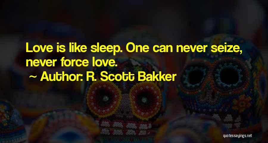 R. Scott Bakker Quotes 2002701