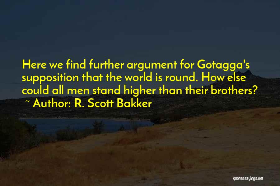 R. Scott Bakker Quotes 2122133