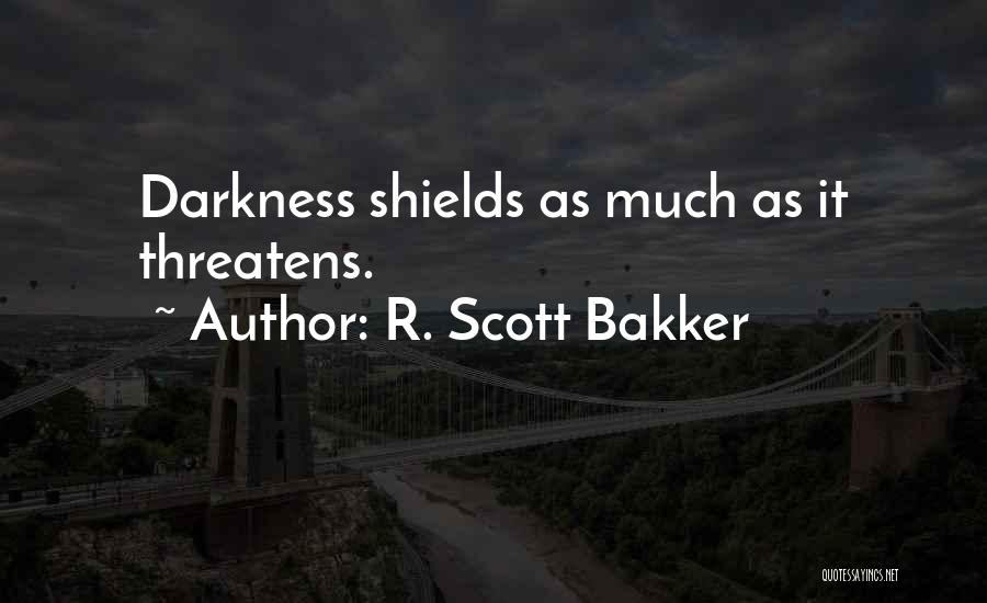 R. Scott Bakker Quotes 2175056