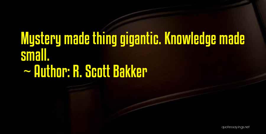 R. Scott Bakker Quotes 2258581