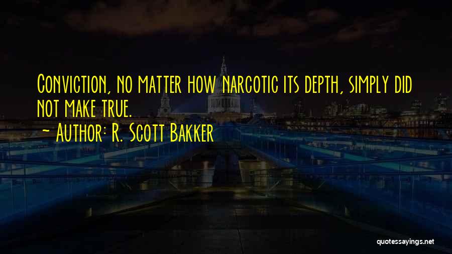 R. Scott Bakker Quotes 412673