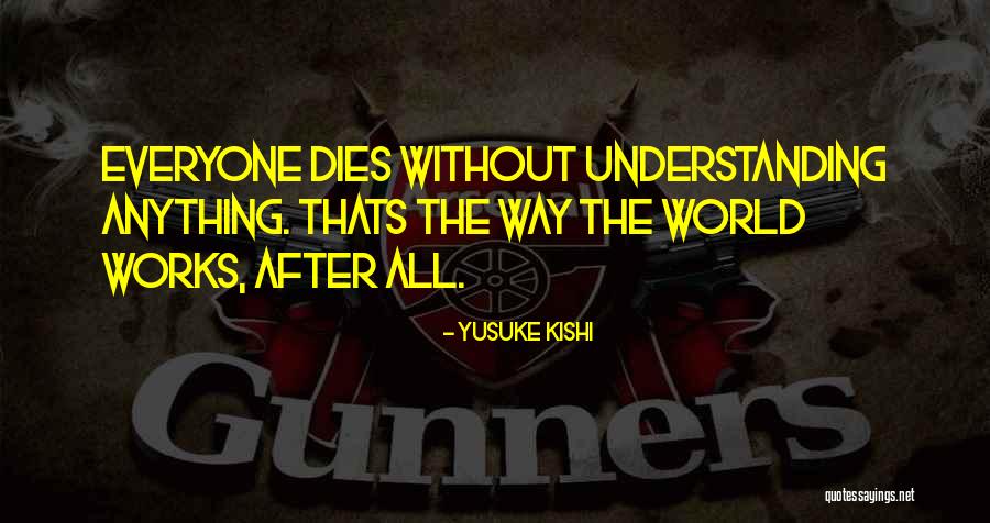 R Sler Dagmar Quotes By Yusuke Kishi R Sler Dagmar Quotes By Yusuke Kishi