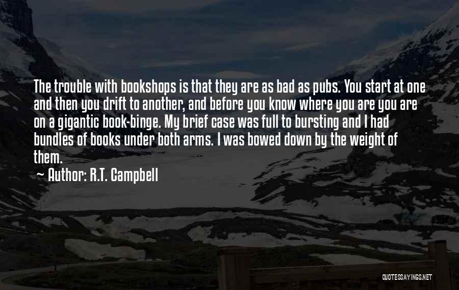 R.T. Campbell Quotes 1488631