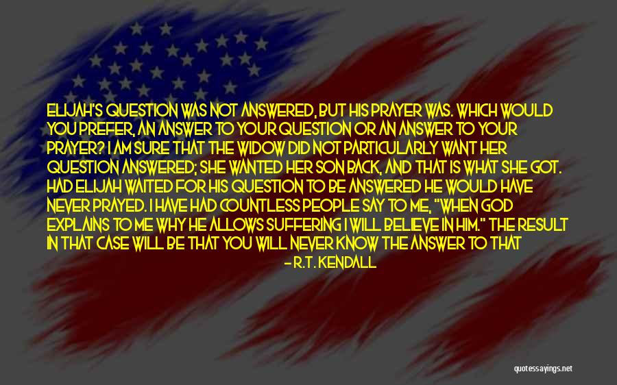 R.T. Kendall Quotes 1338076 R.T. Kendall Quotes 1338076