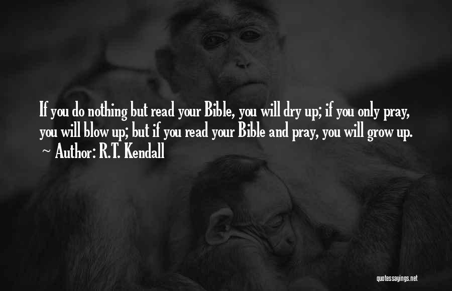 R.T. Kendall Quotes 1652089 R.T. Kendall Quotes 1652089