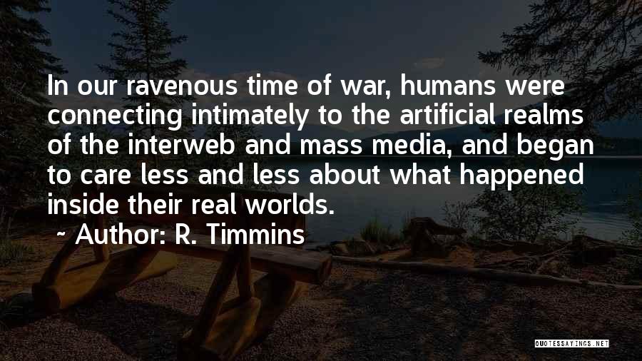 R. Timmins Quotes 2157871