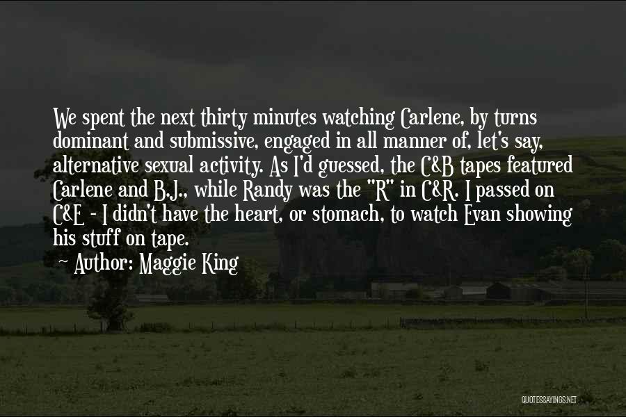 R.u.d.e Quotes By Maggie King