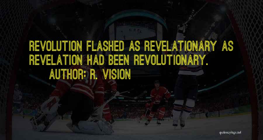 R. Vision Quotes 172381