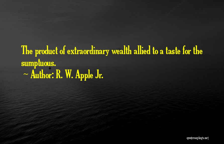 R. W. Apple Jr. Quotes 393169