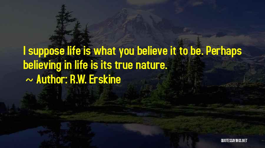 R.W. Erskine Quotes 1072052