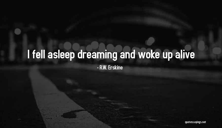 R.W. Erskine Quotes 613459 R.W. Erskine Quotes 613459