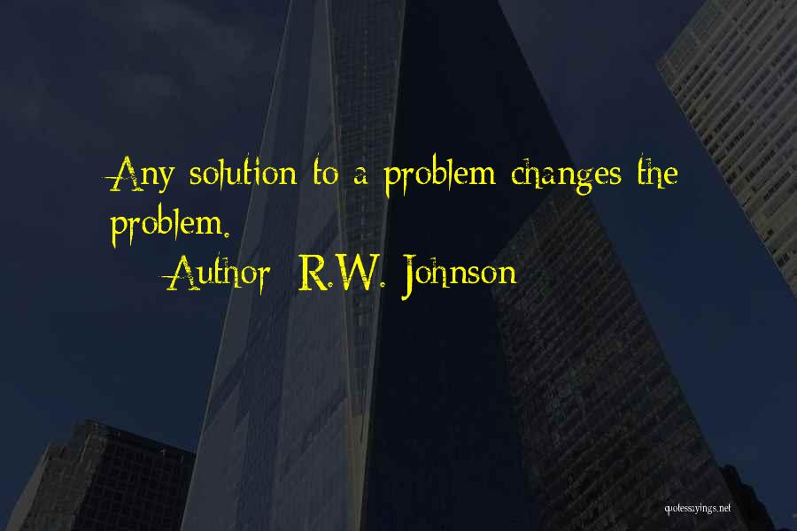 R.W. Johnson Quotes 1596502