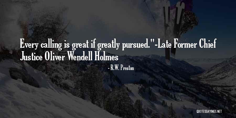 R.W. Preston Quotes 1931479 R.W. Preston Quotes 1931479