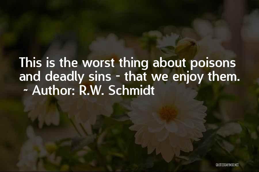 R.W. Schmidt Quotes 362956