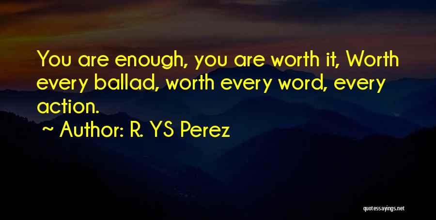 R. YS Perez Quotes 772388