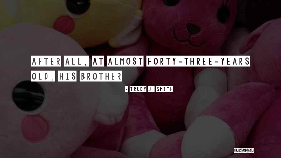 R5 Favorite Quotes By Trudy J. Smith R5 Favorite Quotes By Trudy J. Smith