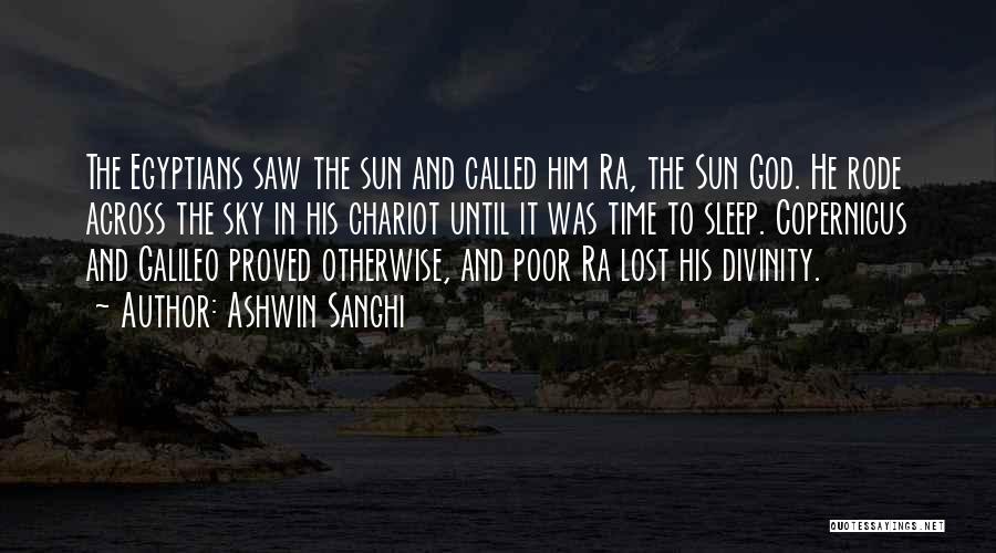 Ra The Sun God Quotes By Ashwin Sanghi