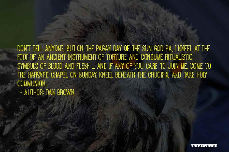 Ra The Sun God Quotes By Dan Brown